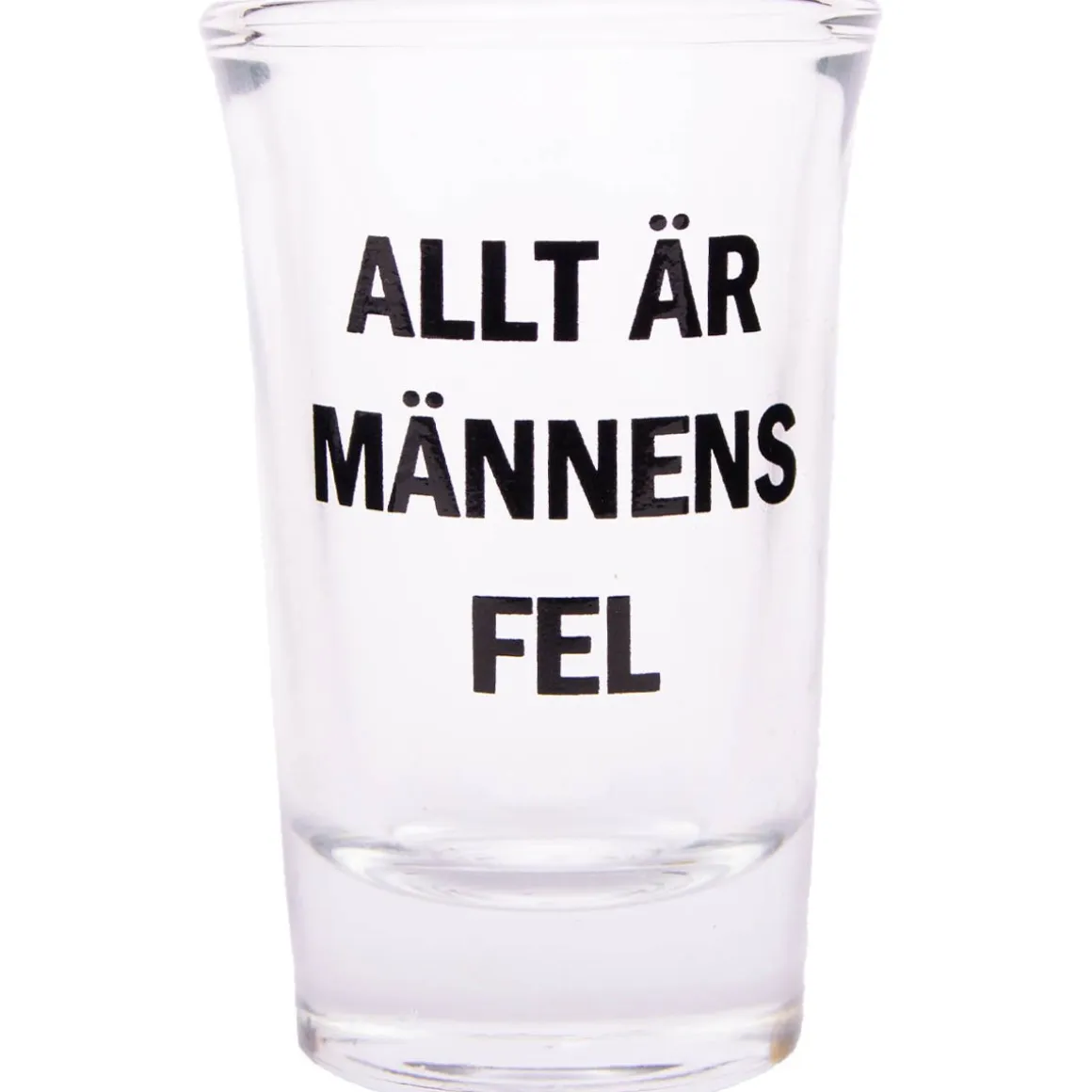 Snapsglas, Allt är männens fel