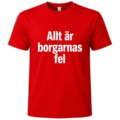 T-shirt, Allt är borgarnas fel