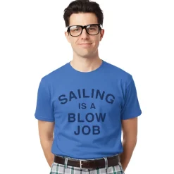 T-shirt, Sailing Is A Blow Job